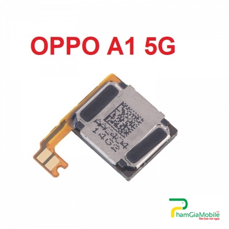 Loa Trong, Loa Tai Nghe Oppo A1 5G Ear Speaker Loa Nghe Gọi